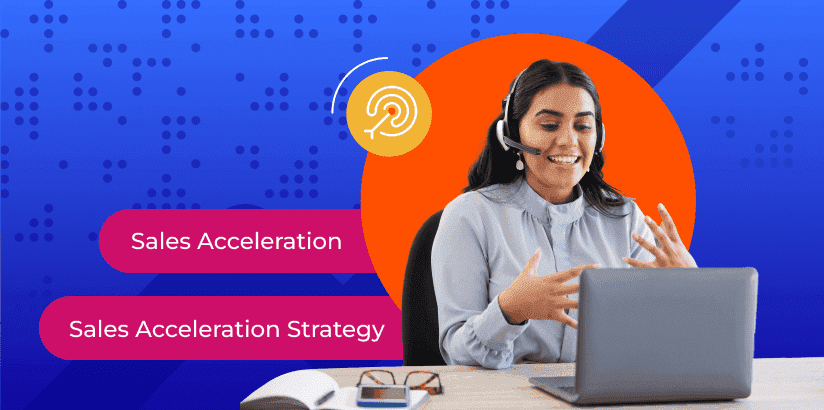 8 Ways To Increase Sales Acceleration
